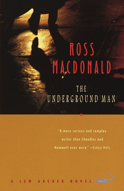 Book cover for Underground Man: A Lew Archer Novel