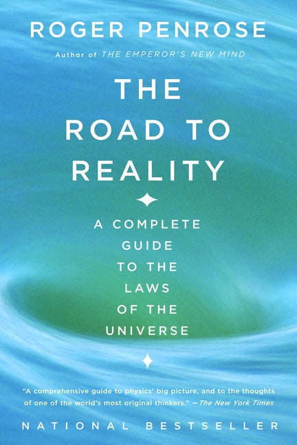 Book cover for The Road to Reality: A Complete Guide to the Laws of the Universe