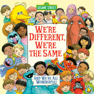 Book cover for We're Different, We're the Same (Sesame Street)