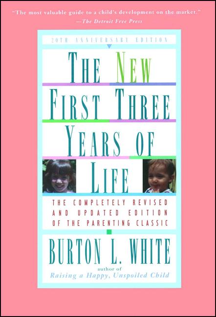 Book cover for New First Three Years of Life: Completely Revised and Updated