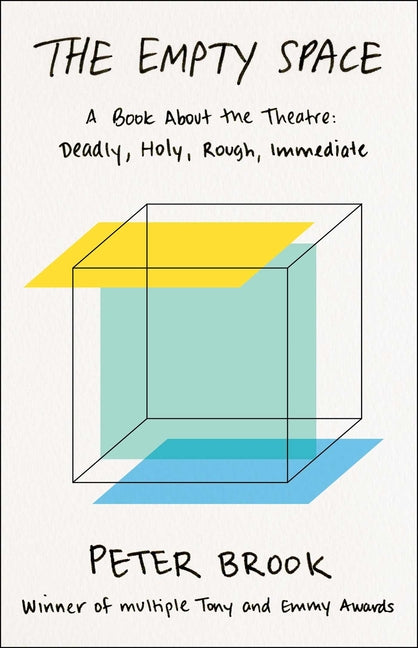 Book cover for The Empty Space: A Book about the Theatre: Deadly, Holy, Rough, Immediate