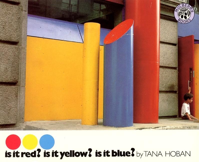 Book cover for Is It Red? Is It Yellow? Is It Blue?