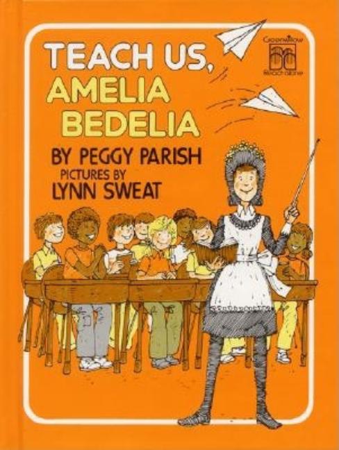 Book cover for Teach Us, Amelia Bedelia