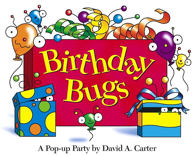 Book cover for Birthday Bugs: A Pop-Up Party [With Party Hat]