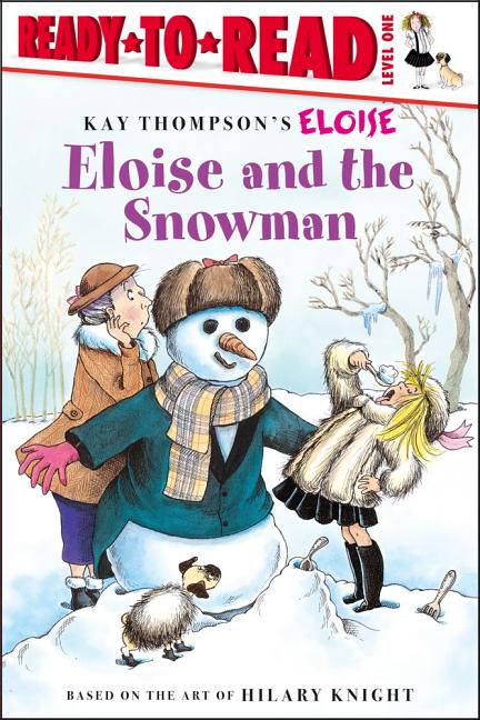 Book cover for Eloise and the Snowman: Ready-To-Read Level 1