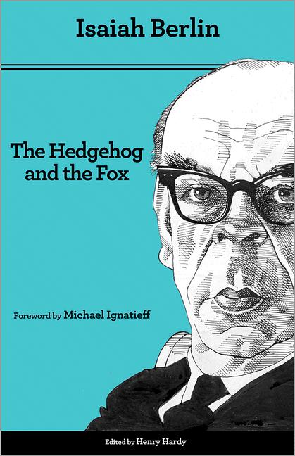 Book cover for The Hedgehog and the Fox: An Essay on Tolstoy's View of History - Second Edition