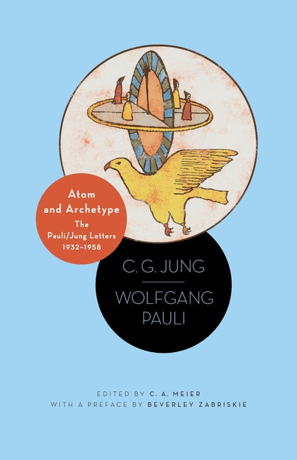 Book cover for Atom and Archetype: The Pauli/Jung Letters, 1932-1958 - Updated Edition (Revised)