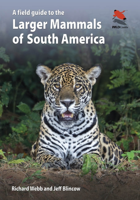 Book cover for Field Guide to the Larger Mammals of South America