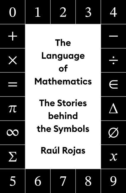 Book cover for Language of Mathematics: The Stories Behind the Symbols