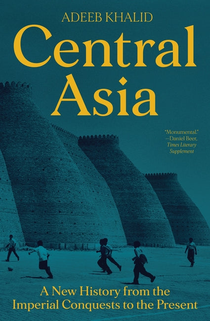 Book cover for Central Asia: A New History from the Imperial Conquests to the Present