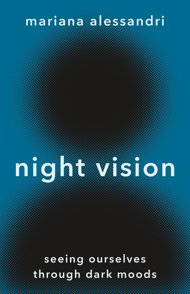 Book cover for Night Vision: Seeing Ourselves Through Dark Moods