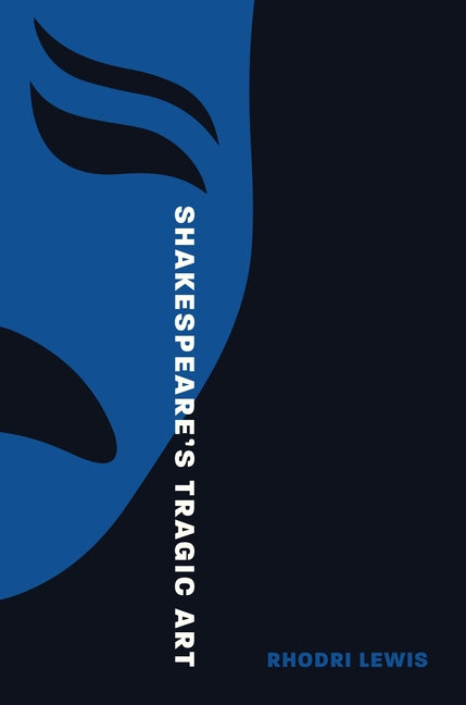 Book cover for Shakespeare's Tragic Art