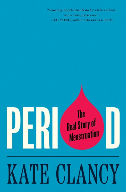 Book cover for Period: The Real Story of Menstruation