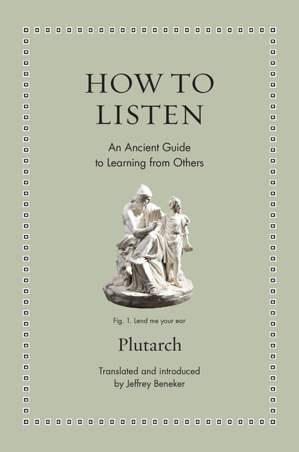 Book cover for How to Listen: An Ancient Guide to Learning from Others