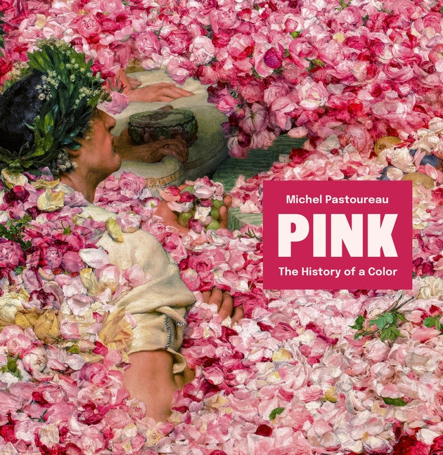 Book cover for Pink: The History of a Color