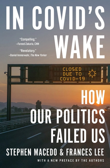 Book cover for In Covid's Wake: How Our Politics Failed Us