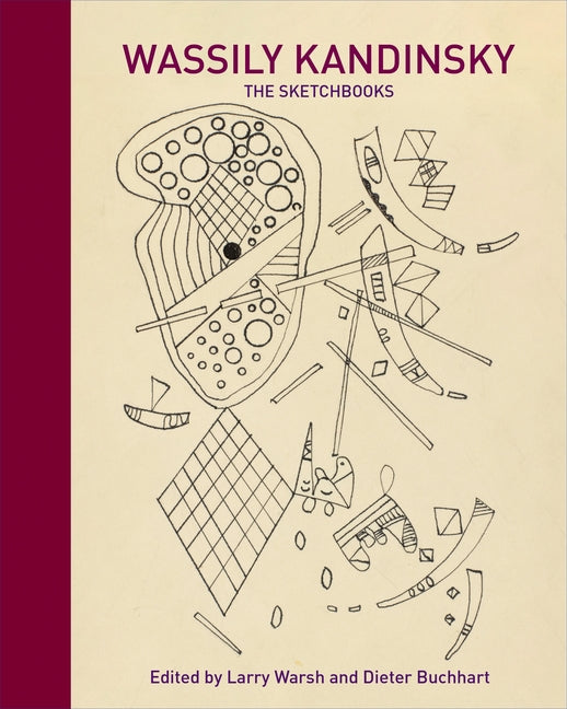 Book cover for Wassily Kandinsky: The Sketchbooks