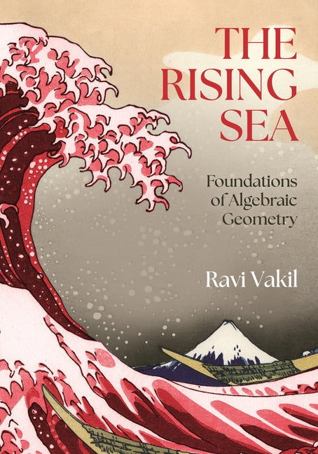 Book cover for Rising Sea: Foundations of Algebraic Geometry