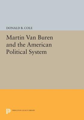 Book cover for Martin Van Buren and the American Political System