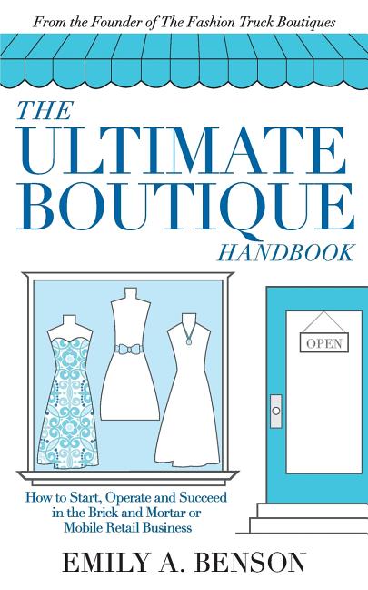 Book cover for The Ultimate Boutique Handbook: How to Start a Retail Business