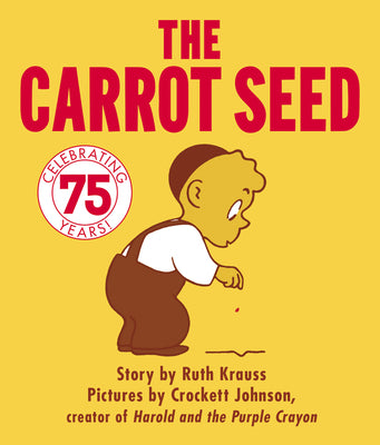 Book cover for The Carrot Seed Board Book: 75th Anniversary