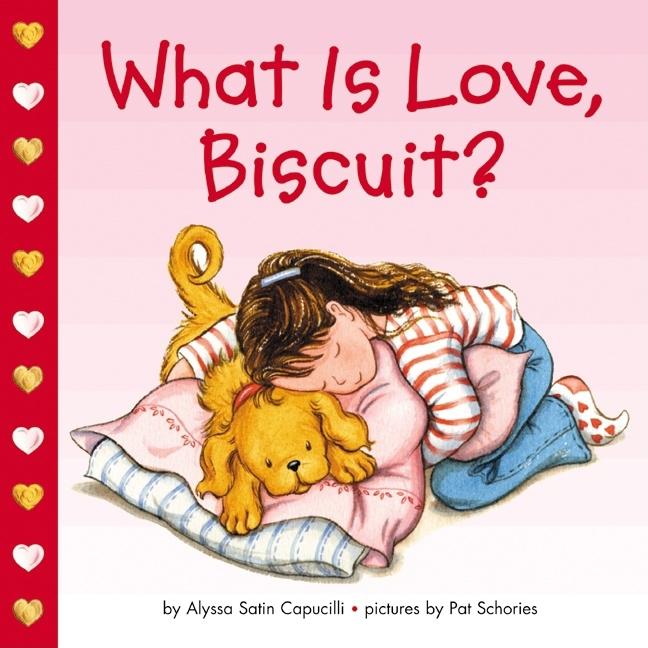 Book cover for What Is Love, Biscuit?