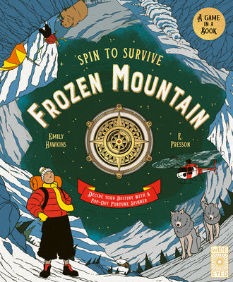 Book cover for Spin to Survive: Frozen Mountain: Decide Your Destiny with a Pop-Out Fortune Spinner