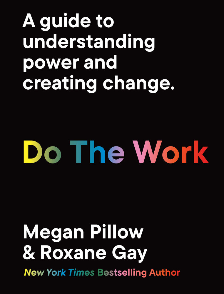 Book cover for Do the Work: A Guide to Understanding Power and Creating Change.