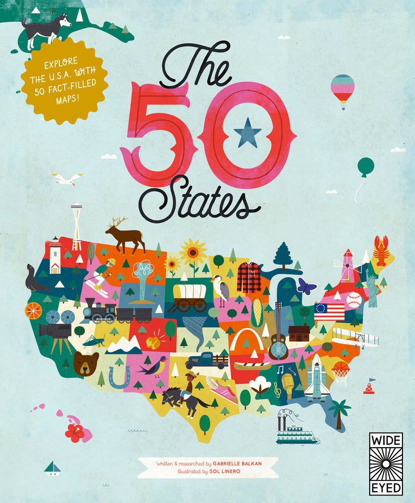 Book cover for The 50 States: Explore the U.S.A. with 50 Fact-Filled Maps!