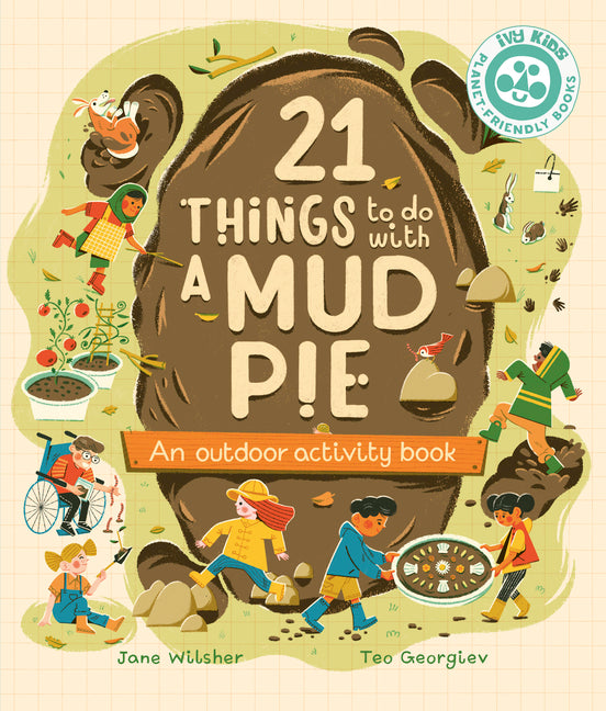 Book cover for 21 Things to Do with a Mud Pie: An Outdoor Activity Book