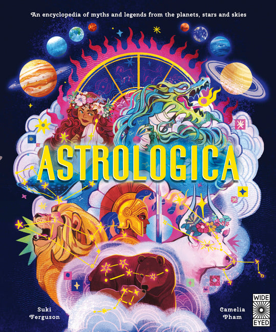 Book cover for Astrologica: An Encyclopedia of Myths and Legends from the Planets, Stars and Skies