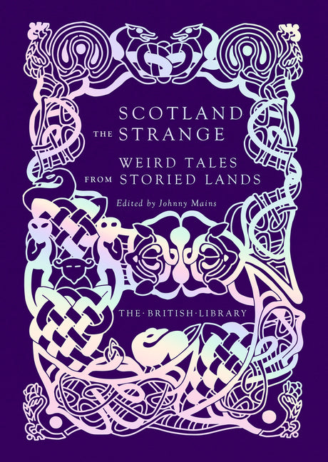 Book cover for Scotland the Strange: Weird Tales from Storied Lands