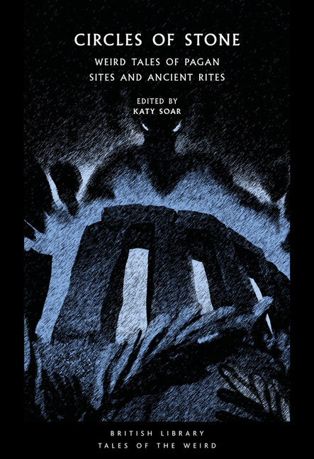 Book cover for Circles of Stone: Weird Tales of Pagan Sites and Ancient Rites