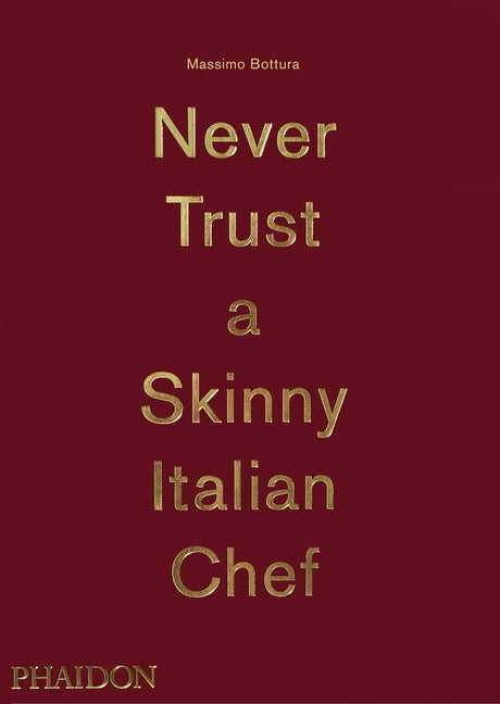 Book cover for Never Trust a Skinny Italian Chef