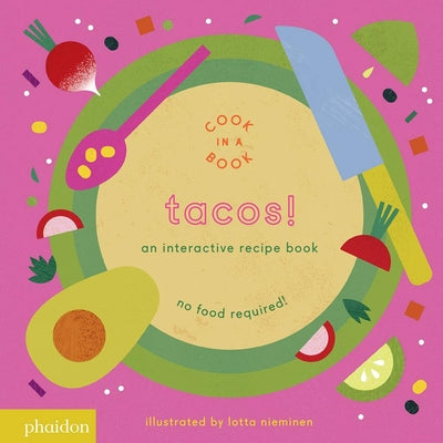 Book cover for Tacos!: An Interactive Recipe Book