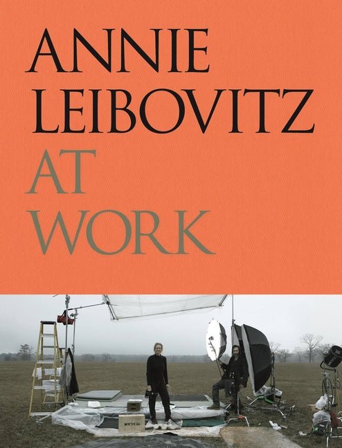 Book cover for Annie Leibovitz at Work