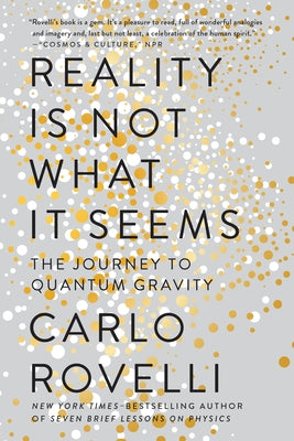 Book cover for Reality Is Not What It Seems: The Journey to Quantum Gravity