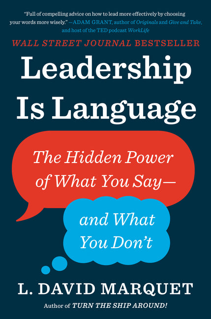 Book cover for Leadership Is Language: The Hidden Power of What You Say--And What You Don't