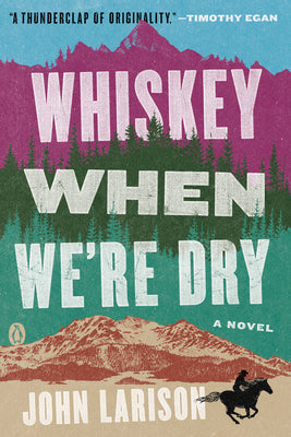 Book cover for Whiskey When We're Dry