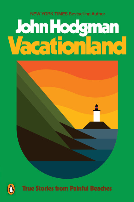 Book cover for Vacationland: True Stories from Painful Beaches