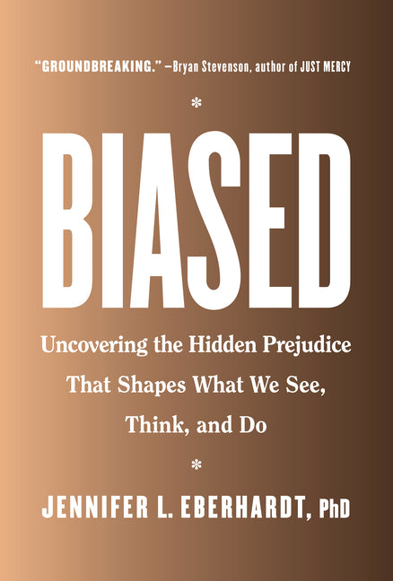Book cover for Biased: Uncovering the Hidden Prejudice That Shapes What We See, Think, and Do