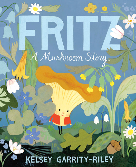 Book cover for Fritz: A Mushroom Story