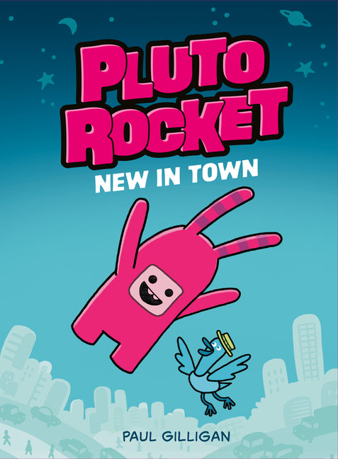Book cover for Pluto Rocket: New in Town (Pluto Rocket #1)