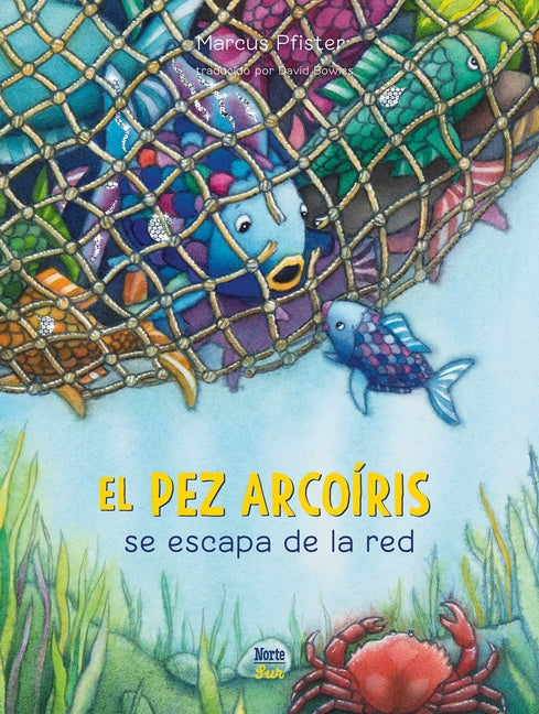 Book cover for El Pez Arcoíris Se Escapa de la Red: (Spanish Edition)