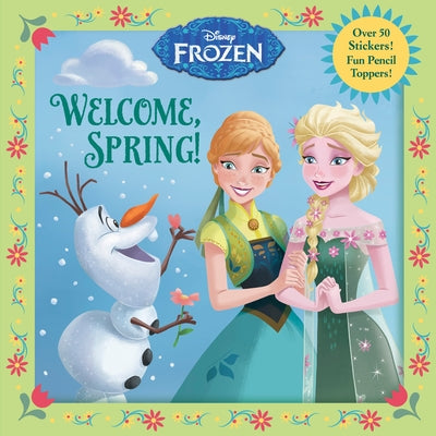 Book cover for Welcome, Spring! (Disney Frozen)