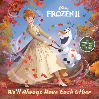 Book cover for Frozen 2: We'll Always Have Each Other