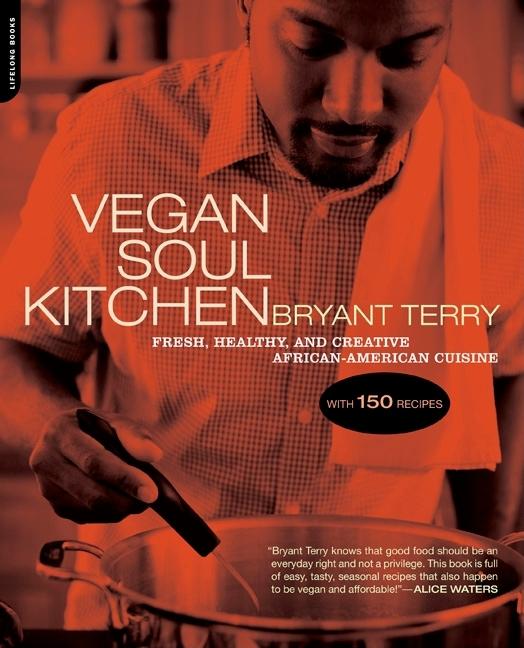 Book cover for Vegan Soul Kitchen: Fresh, Healthy, and Creative African-American Cuisine