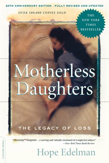 Book cover for Motherless Daughters (20th Anniversary Edition): The Legacy of Loss
