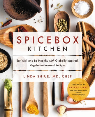 Book cover for Spicebox Kitchen: Eat Well and Be Healthy with Globally Inspired, Vegetable-Forward Recipes