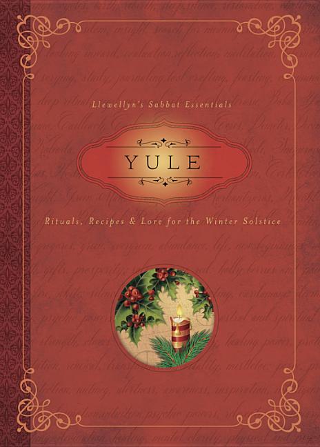 Book cover for Yule: Rituals, Recipes & Lore for the Winter Solstice